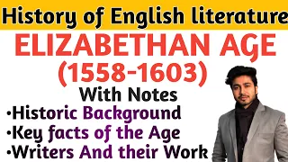 Elizabethan age | Shakespearean Age | History of English literature | with notes and facts.