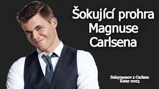 Šokující prohra Magnuse Carlsena Suleymenov x Carlsen Katar 2023