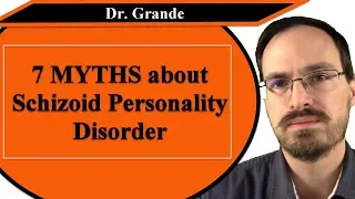 Seven Myths about Schizoid Personality Disorder