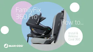 How to install and release the Coral 360 on the FamilyFix 360 Pro base