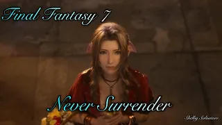 Final Fantasy 7 ~ Never Surrender