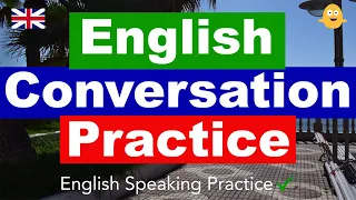 English Conversation Practice - Fluent English Conversations - English Speaking Practice