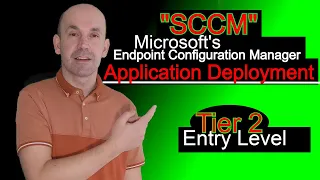 SCCM Microsoft Endpoint Configuration Manager Application Configuration and Deployment