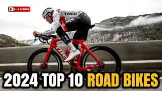 Discover the Best 2024 Top 10 Road Bikes