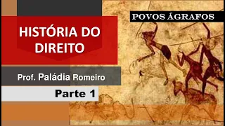 História do Direito pt. 1 | Povos Ágrafos