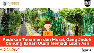 Padukan Tanaman dan Mural, Gang Jodoh Gunung Sahari Utara Menjadi Lebih Asri