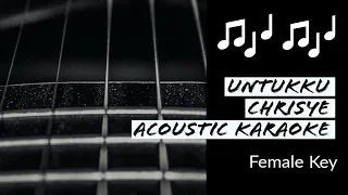 Untukku - Chrisye - Acoustic Karaoke (Female Key)