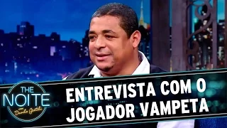 The Noite (11/05/16) - Entrevista com Vampeta