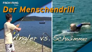 Schwimmer vs. Angler! Der Menschendrill!