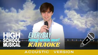 Everyday (Acoustic | Troy's part only - Karaoke) from High School Musical 2