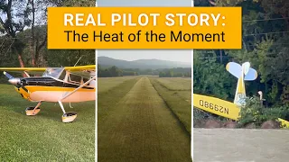 Real Pilot Story: The Heat of the Moment
