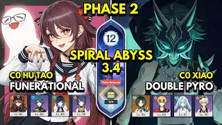 3.4 Spiral Abyss Floor 12 9 Stars C0 HU TAO FUNERATIONAL & C0 XIAO DOUBLE PYRO - Genshin Impact