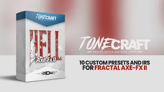 #TONECRAFT Hell | 10 presets and IRs pack for Fractal Axe-Fx II