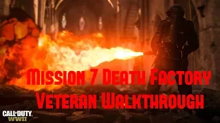 Mission 7 Death Factory Veteran Walkthrough | Call Of Duty WWII