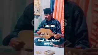 LAGU GAMBUS (MUSIC TERADISIONAL BUTON