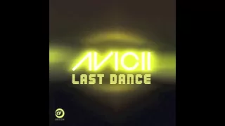 Avicii - Last Dance (Remix 2012)[R.I.P 1989-∞]