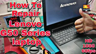 Lenovo G50-45 No Power | Easy Way to Repair | Case Study Episode -1 | 100% Knowledge