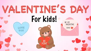 Valentines Day for Kids! | Kids Fun Learning