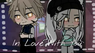 •In love with you•||GCMM||Gacha Club//Mini Movie WARNING! (Very bad grammar)