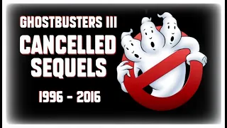 GHOSTBUSTERS III - A Long History of Cancelled GHOSTBUSTERS Sequels