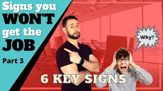 Signs You Won’t Get the Job After the Interview - signs They Won’t Hire You (Part 3)