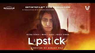 Lipstick Film Trailer | Getintofilm Film Production