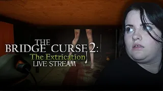 LIVE STREAM: The Bridge Curse 2: The Extrication | [PART 1]