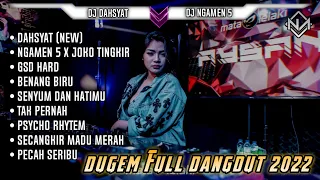 DUGEM DAHSYAT - TAK KENAL MAKA NYA TAK SAYANG • FULL DANGDUT 2022