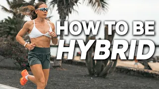 How To Become A HYBRID ATHLETE