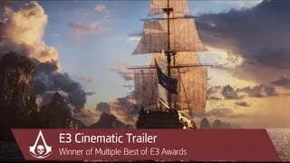 Assassin's Creed IV Black Flag: E3 2013 Cinematic Trailer | Ubisoft [NA]