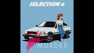 Mitch Murder - Selection 6 (Full Album Stream)