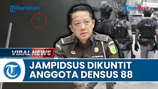 Jampidsus Dikuntit Anggota Densus 88 hingga Kantor Kejagung Dilintasi Drone & Konvoi Brimob