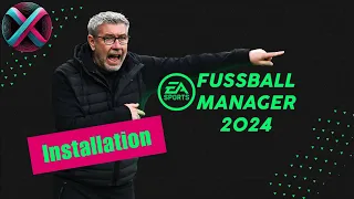 Fussball Manager 2024 Installationsanleitung | FM 24 Installation Guide