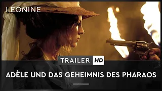 Adèle und das Geheimnis des Pharaos - Trailer (deutsch/german)