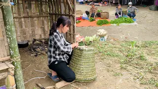 How to make bamboo baskets and pick wild vegetables to sell at the market