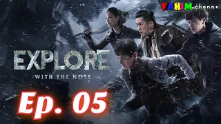 The Lost Tomb 2: Explore with the Note Episode 05 English Sub