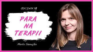 Marta Szarejko: “Historie z gabinetów terapeutów par”