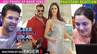 Pakistani Couple Reacts To Leke Prabhu Ka Naam Song | Tiger 3 | Salman Khan | Katrina Kaif | Arijit