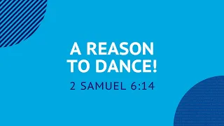 A Reason to Dance! - Daily Devotion