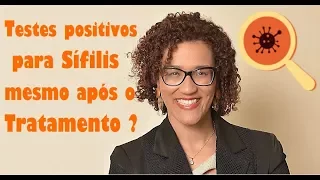 O que significa resultado positivo para sífilis após o tratamento?