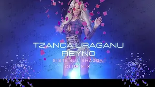 Tzanca Uraganu x REYNO - Sistemul Shaggy (Club Mix)