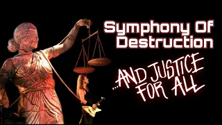 What If Symphony Of Destruction Was On …And Justice For All? (Short)