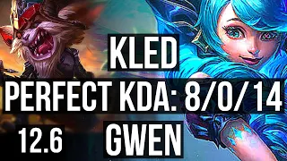 KLED vs GWEN (TOP) | 8/0/14, 2.2M mastery, 1700+ games, Legendary | KR Diamond | 12.6