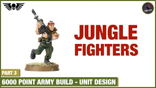 CATACHAN JUNGLE FIGHTERS - How To Plan Your Squads - 6000 Point Astra Militarum Army Build Part 3