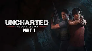UNCHARTED 4 : THE LOST LEGACY | WALKTHROUGH GAMEPLAY PART 1 | #shreeislive #Bandhilki #tlrp