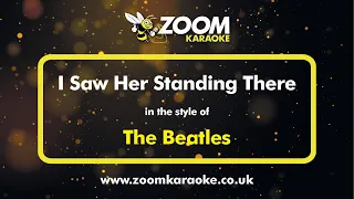 The Beatles - I Saw Her Standing There - Karaoke Version from Zoom Karaoke