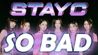 【和訳】STAYC「SO BAD」MV【歌詞/日本語字幕】