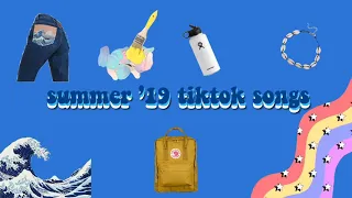 summer 2019 tiktok songs