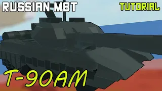 T-90AM Main Battle Tank | Plane Crazy - Tutorial