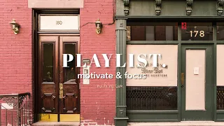 a study playlist to get motivated and focused | 2021 October